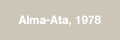 Alma-Ata, 1978